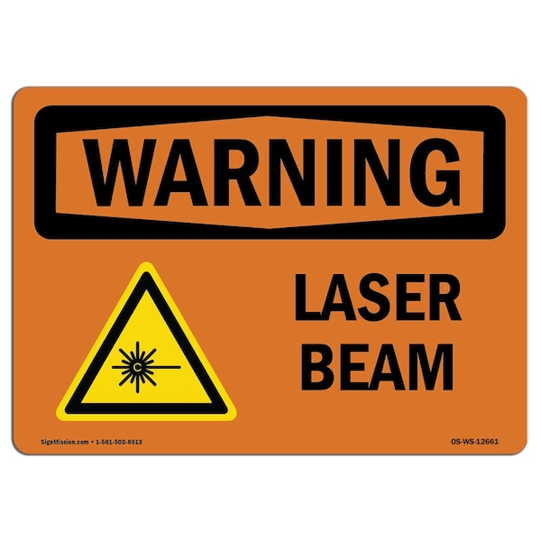OSHA WARNING Sign, Laser Beam, 18in X 12in Aluminum, 18" W, 12" H, Landscape, Laser Beam